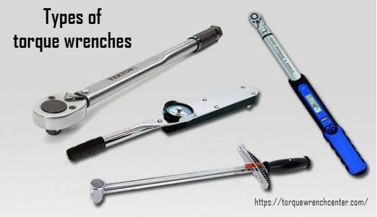 Types of torque wrenches