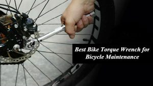 Best Bike Torque Wrench for Bicycle Maintenance