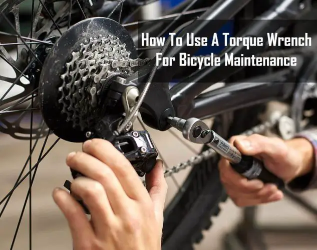 How To Use A Torque Wrench For Bicycle Maintenance | Explained for Beginners