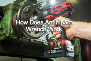 How Does An Impact Wrench Work