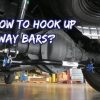 How to Hook Up Sway Bars? [Step-by-Step]